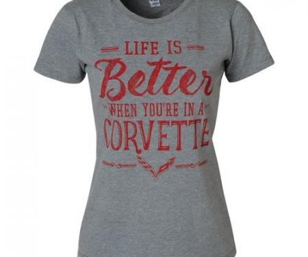 Corvette Life is Better When You're in a Corvette, Ladies Tee