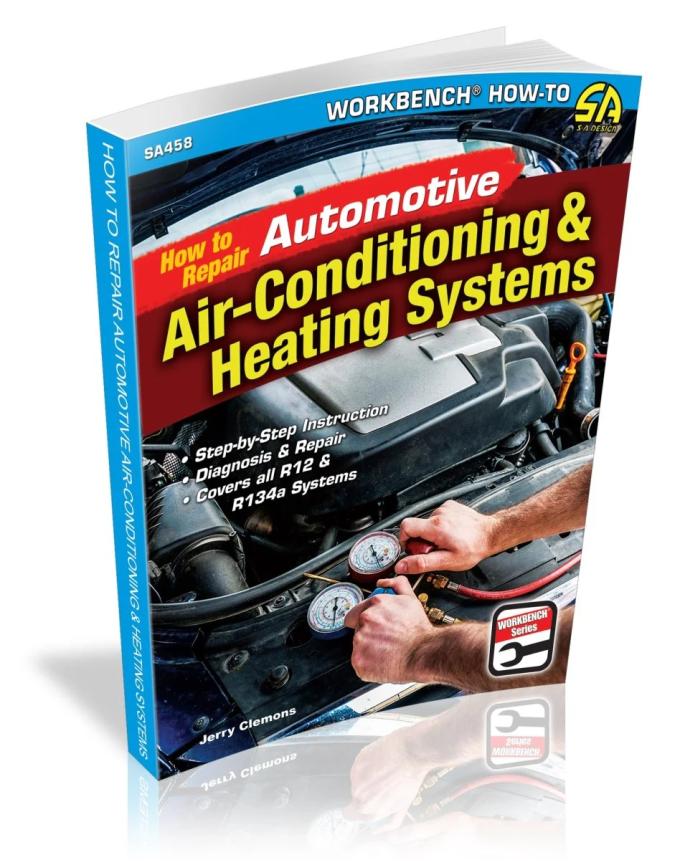 Cartech Auto Books How to Repair Automotive Air-Conditioning & Heating Systems SA458