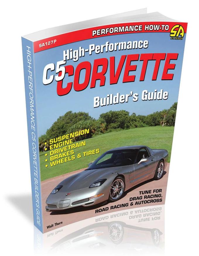 Cartech Auto Books High-Performance C5 Corvette Builder's Guide SA127P