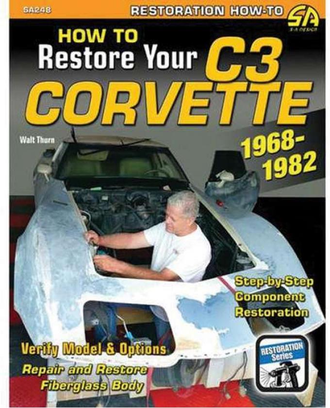 How To Restore Your C3 Corvette Book
