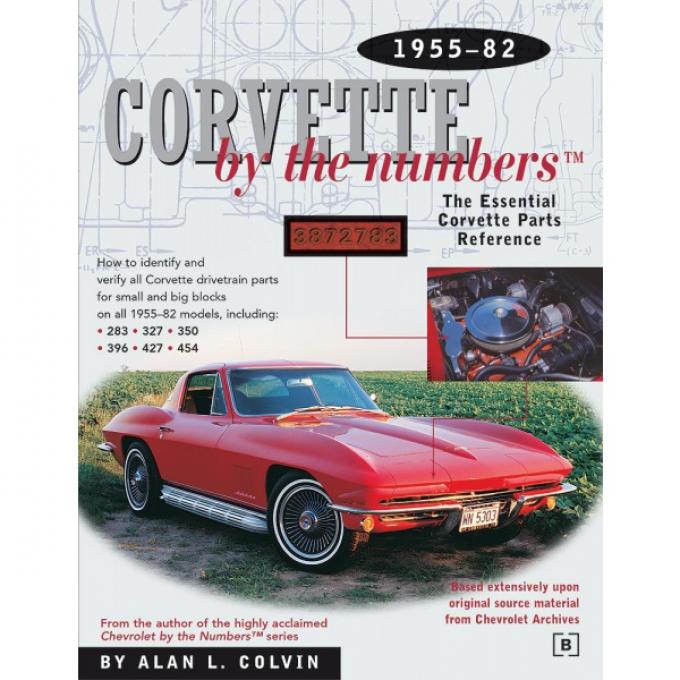 Corvette By The Numbers, 1955-1982