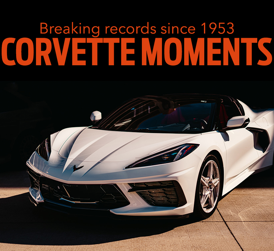Record-shattering Corvette moments